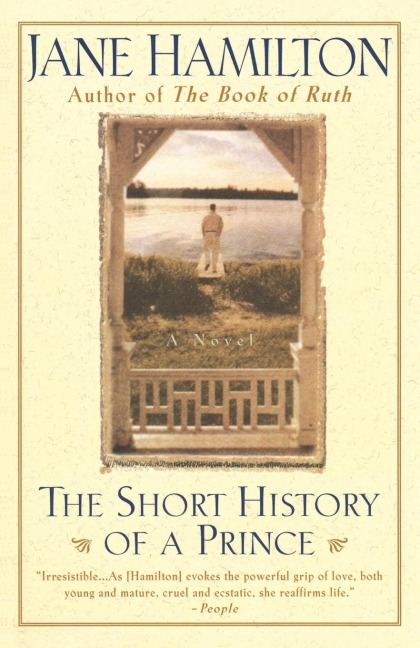 The Short History of a Prince: A Novel