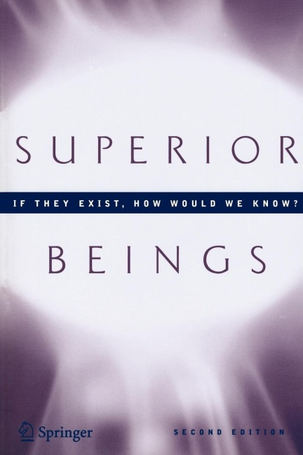 Superior Beings. If They Exist, How Would We Know?: Game-Theoretic Implications of Omnipotence, Omniscience, Immortality, and Incomprehensibility