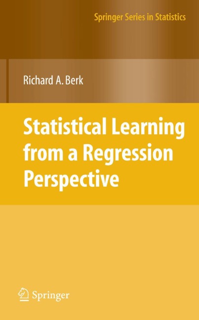 Statistical Learning from a Regression Perspective