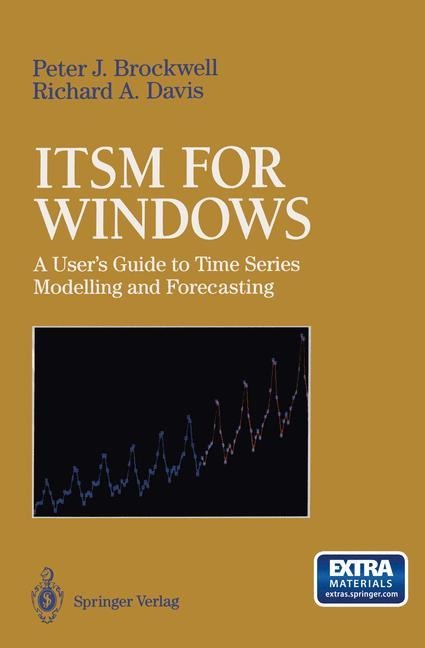 ITSM for Windows: A Users Guide to Time Series Modelling and Forecasting