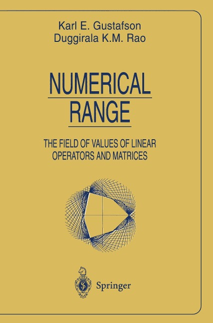 Numerical Range: The Field of Values of Linear Operators and Matrices
