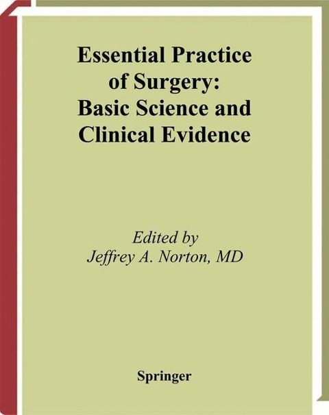 Essential Practice of Surgery: Basic Science and Clinical Evidence