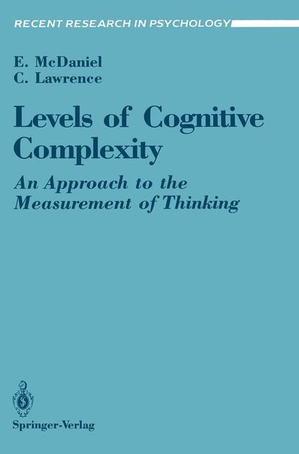 Levels of Cognitive Complexity: An Approach to the Measurement of Thinking