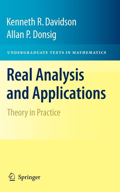 Real Analysis and Applications: Theory in Practice