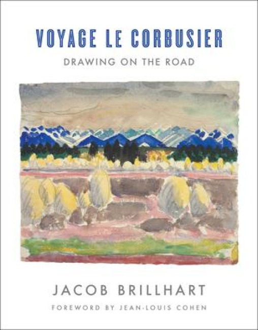Voyage Le Corbusier: Drawing on the Road