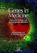 Genes in Medicine: Molecular biology and human genetic disorders