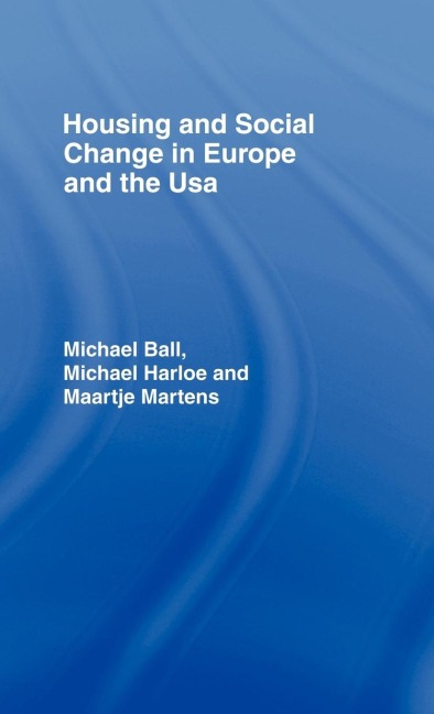 Housing and Social Change in Europe and the USA