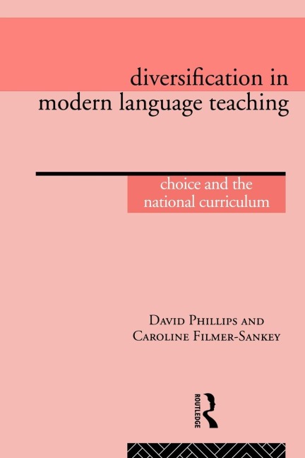 Diversification in Modern Language Teaching: Choice and the National Curriculum