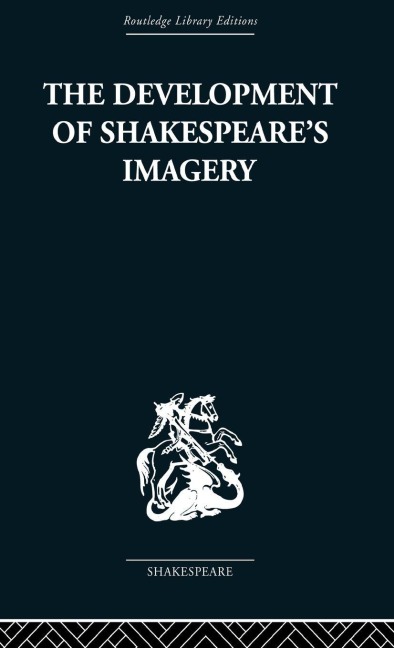 The Development of Shakespeares Imagery