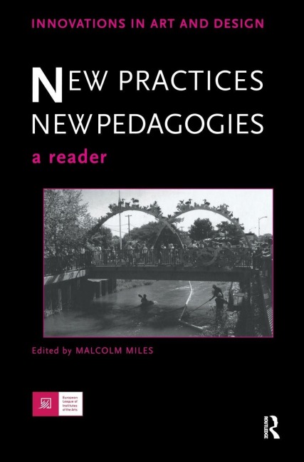 New Practices - New Pedagogies: A Reader