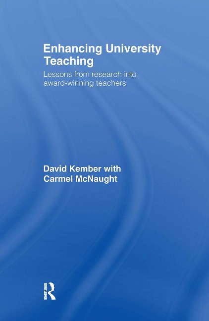Enhancing University Teaching: Lessons from Research into Award-Winning Teachers