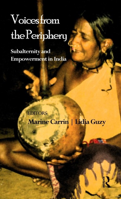 Voices from the Periphery: Subalternity and Empowerment in India