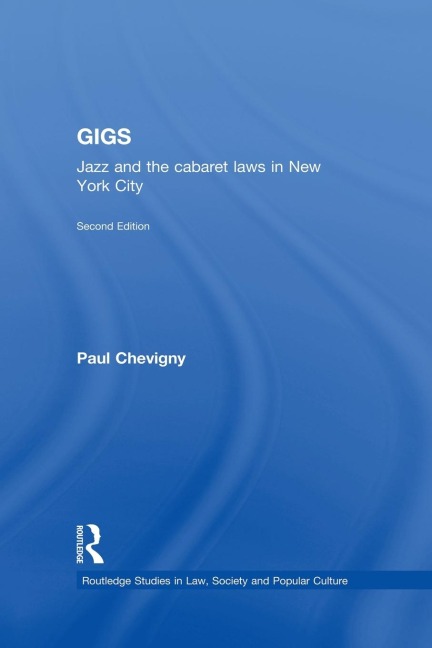 Gigs: Jazz and the Cabaret Laws in New York City