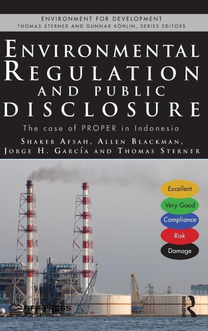 Environmental Regulation and Public Disclosure: The Case of PROPER in Indonesia