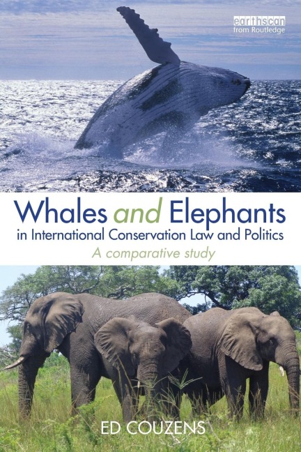 Whales and Elephants in International Conservation Law and Politics: A Comparative Study