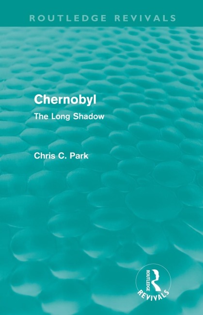 Chernobyl (Routledge Revivals): The Long Shadow