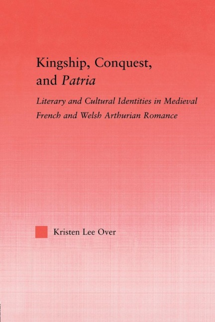 Kingship, Conquest, and Patria