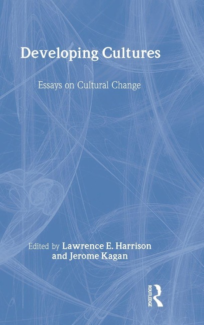 Developing Cultures: Essays on Cultural Change