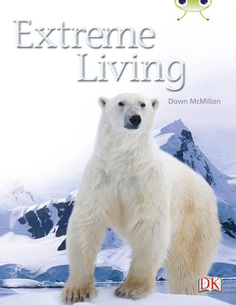 Bug Club Guided Non Fiction Year Two Turquoise B Extreme Living