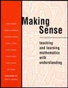Making Sense: Teaching and Learning Mathematics with Understanding