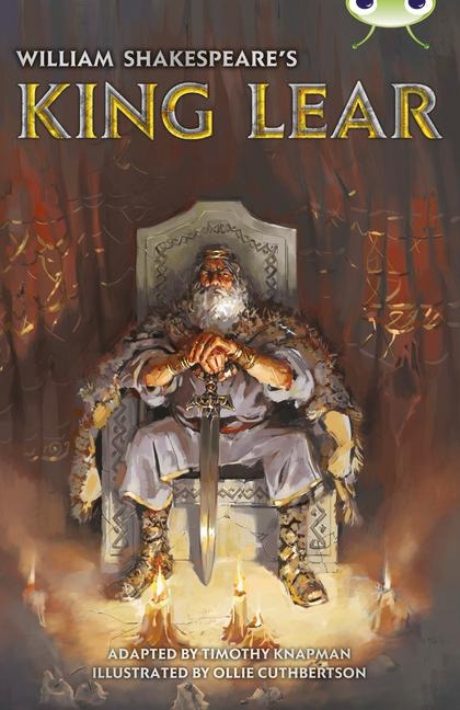 Bug Club Independent Fiction Year 6 Red B  William Shakespeares King Lear