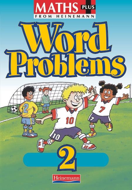 Maths Plus Word Problems 2: Pupil Book