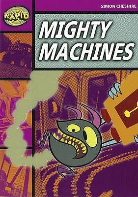 Rapid Reading: Mighty Machines (Stage 3, Level 3a)