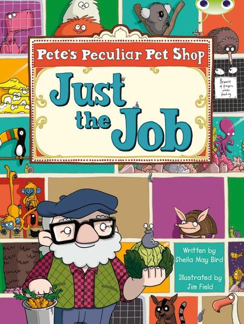 Bug Club Guided Fiction Year Two Turquoise B Petes Peculiar Pet Shop: Just the Job