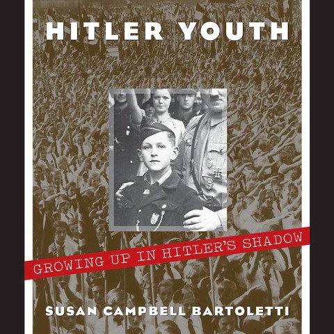 Hitler Youth: Growing Up in Hitlers Shadow (Scholastic Focus)