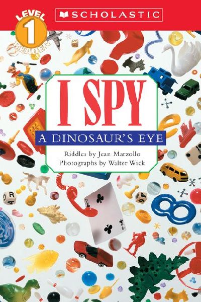 I Spy a Dinosaurs Eye (Scholastic Reader, Level 1)