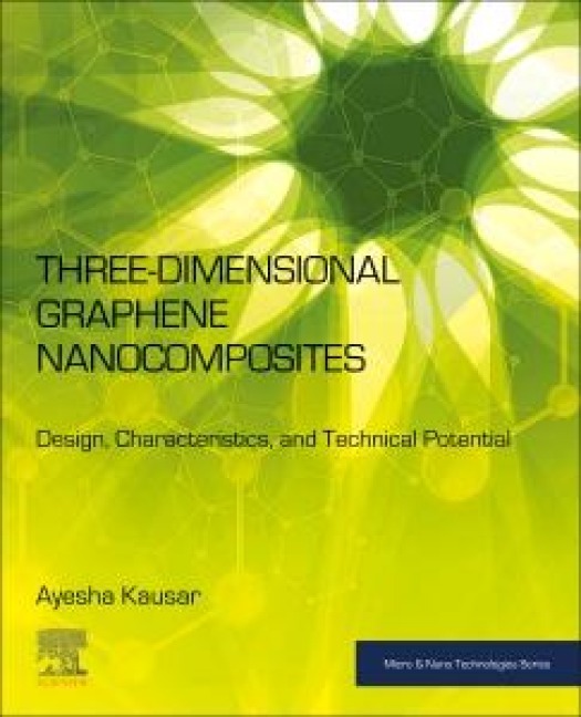 Three-Dimensional Graphene Nanocomposites: Design, Characteristics, and Technical Potential