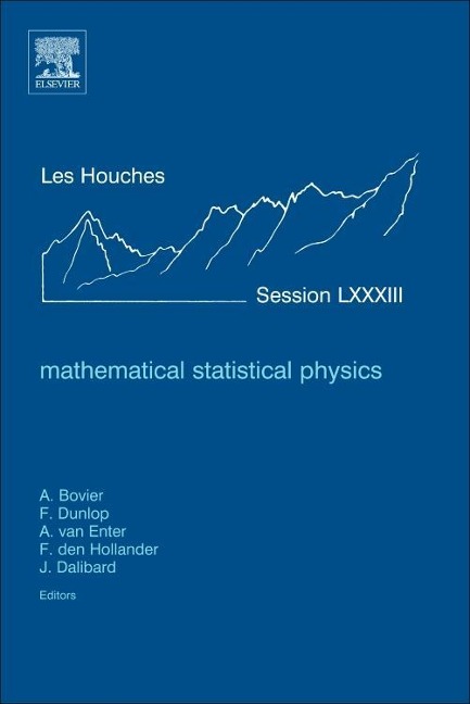 Mathematical Statistical Physics: Lecture Notes of the Les Houches Summer School 2005 Volume 83