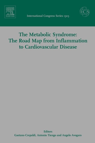 The Metabolic Syndrome: The Road Map from Inflammation to Cardiovascular Disease, ICS 1303: Proceedings of the 9th European Symposium on Metabolism, ... 1303) (International Congress, Volume 1303)