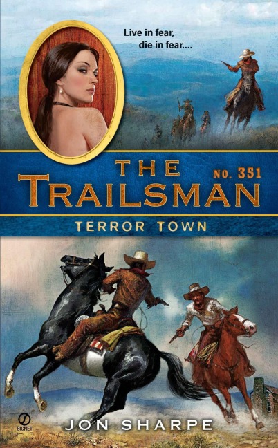 The Trailsman #351: The Trailsman #351: Terror Town