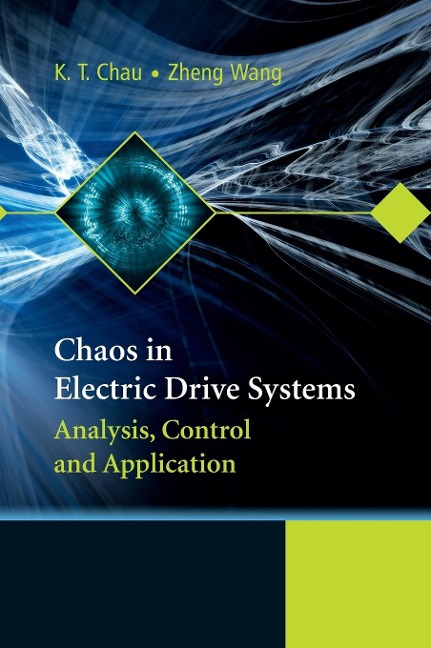 Chaos in Electric Drive Systems: Analysis, Control and Application