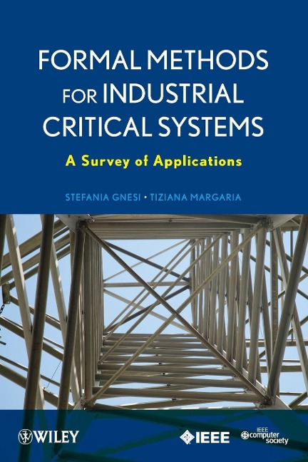 Formal Methods for Industrial Critical Systems: A Survey of Applications