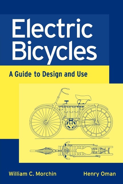Electric Bicycles: A Guide to Design and Use