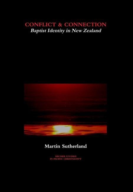 Conflict & Connection: Baptist Identity in New Zealand