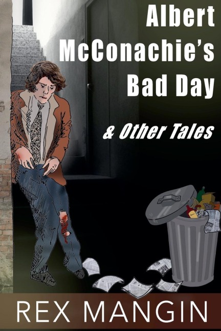 Albert McConghies Bad Day & Other Tales