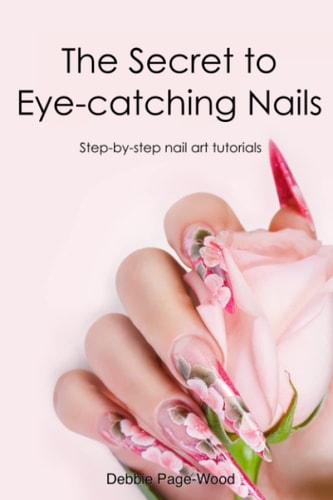 The Secret to Eye-catching Nails Step-by-step Nail Art Tutorials