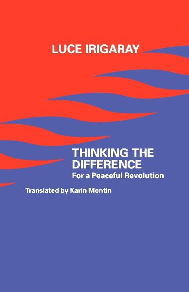 Thinking the Difference: For a Peaceful Revolution