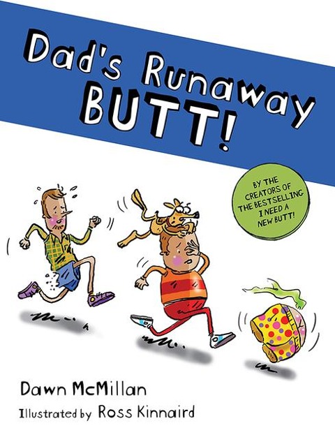 Dads Runaway Butt!