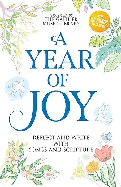 A Year of Joy: Reflect and Write with Songs and Scripture