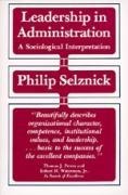 Leadership in Administration: A Sociological Interpretation