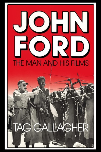 John Ford The Man and His Films