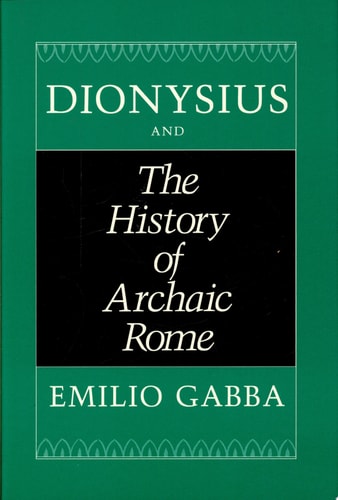 Dionysius and The History of Archaic Rome