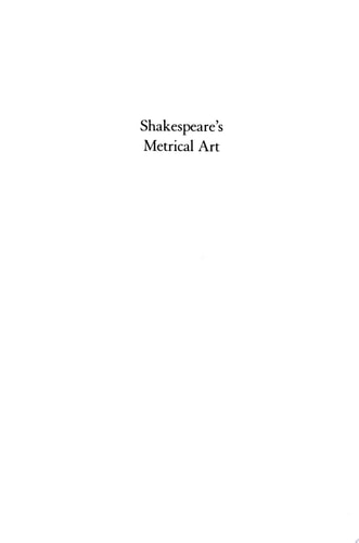 Shakespeare's Metrical Art