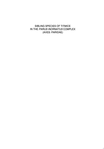 Sibling Species of Titmice in the Parus Inornatus Complex (Aves Paridae)