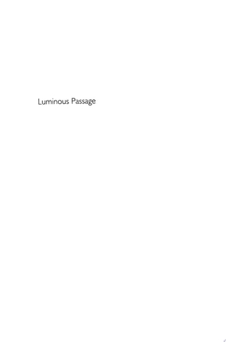 Luminous Passage The Practice and Study of Buddhism in America