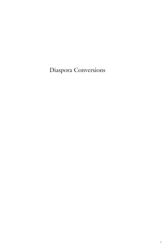 Diaspora Conversions Black Carib Religion and the Recovery of Africa